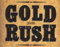 Gold Rush 2008