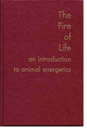 the fire of life introduction to animal energetics book cover