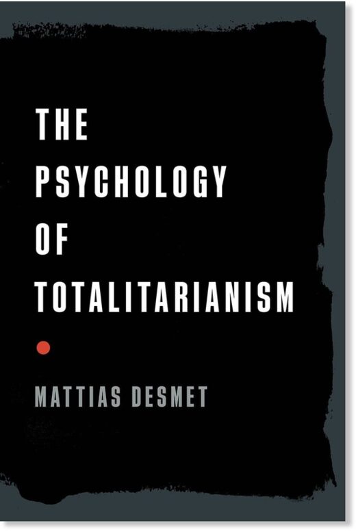 The Pschology of Totalitariansism