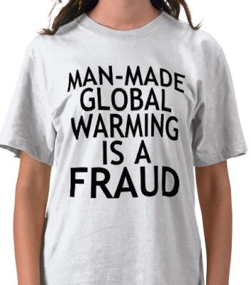 global warming fraud t-shirt