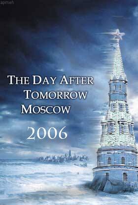 The Day After Tomorrow in Moscow