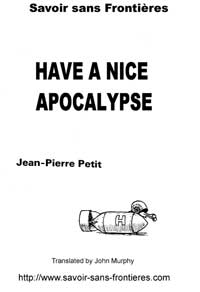 Have a nice apocalypse by Jean-Pierre Petit