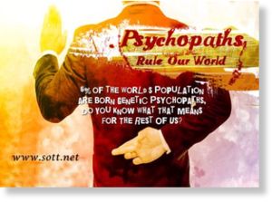 Click to enlarge Psychopaths rule our world