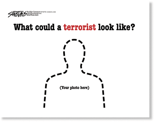 What would a terrorist look like?