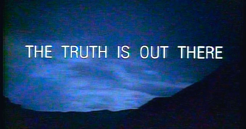 the truth is out there
