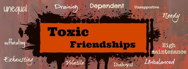toxic friendships