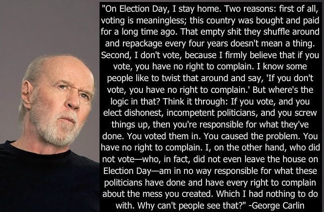 Click to enlarge george carlin quote on voting