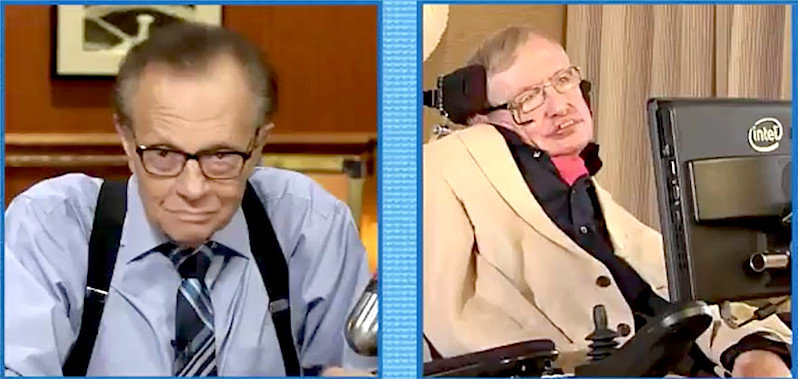 Larry King Stephen Hawking