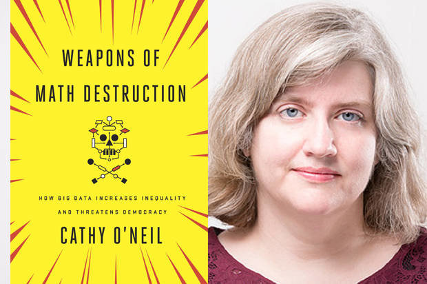 Weapons of Math Destruction