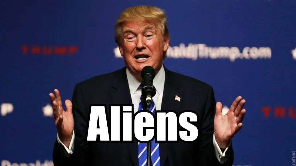 Trump Aliens