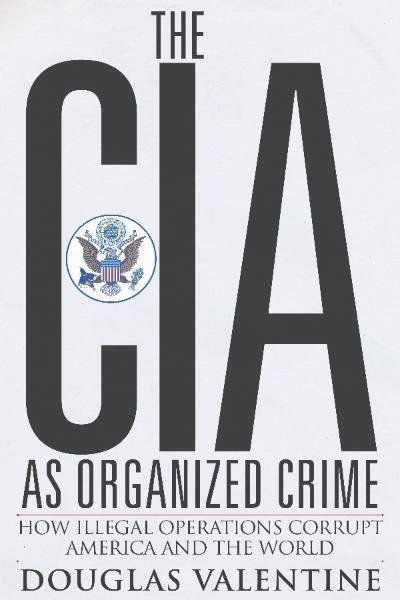 Click to enlarge CIA As Organized Crime