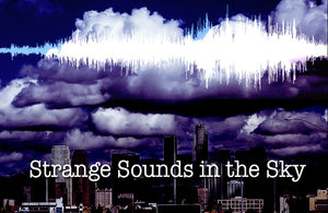 What are these Strange Sounds and Atmospheric Humming Being Heard in the Sky Around the World? Strange_sounds_in_the_sky