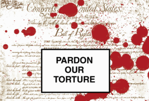 pardon our torture