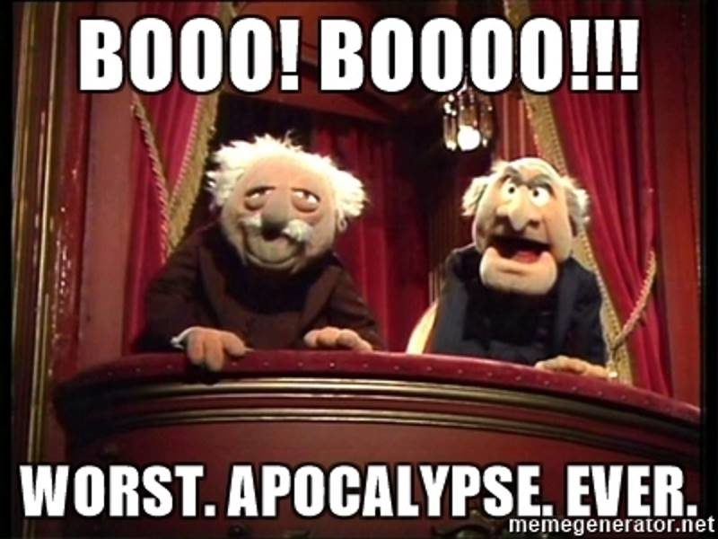 meme worst apocalypse ever