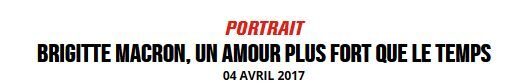 Title of an article about the Macron couple reading 'Brigitte Macron, a love stronger than time'