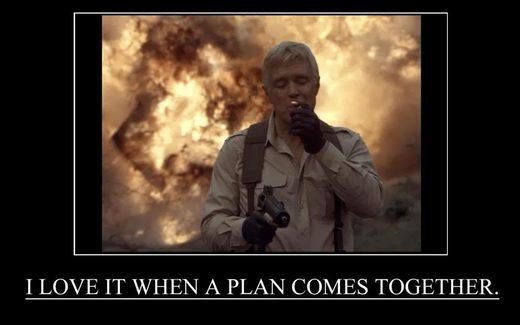 I love it when a plan comes together
