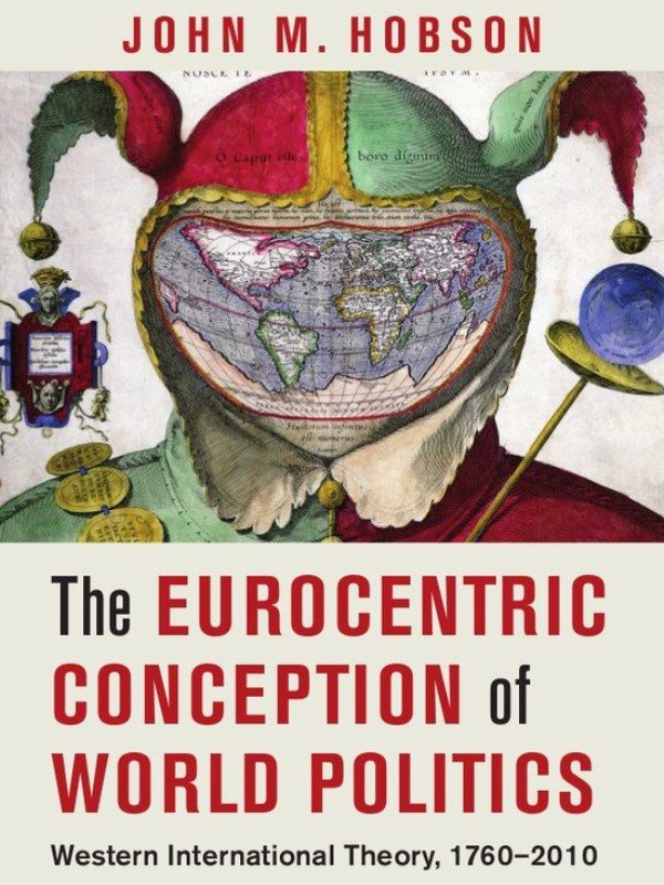 john hobson eurocentric politics
