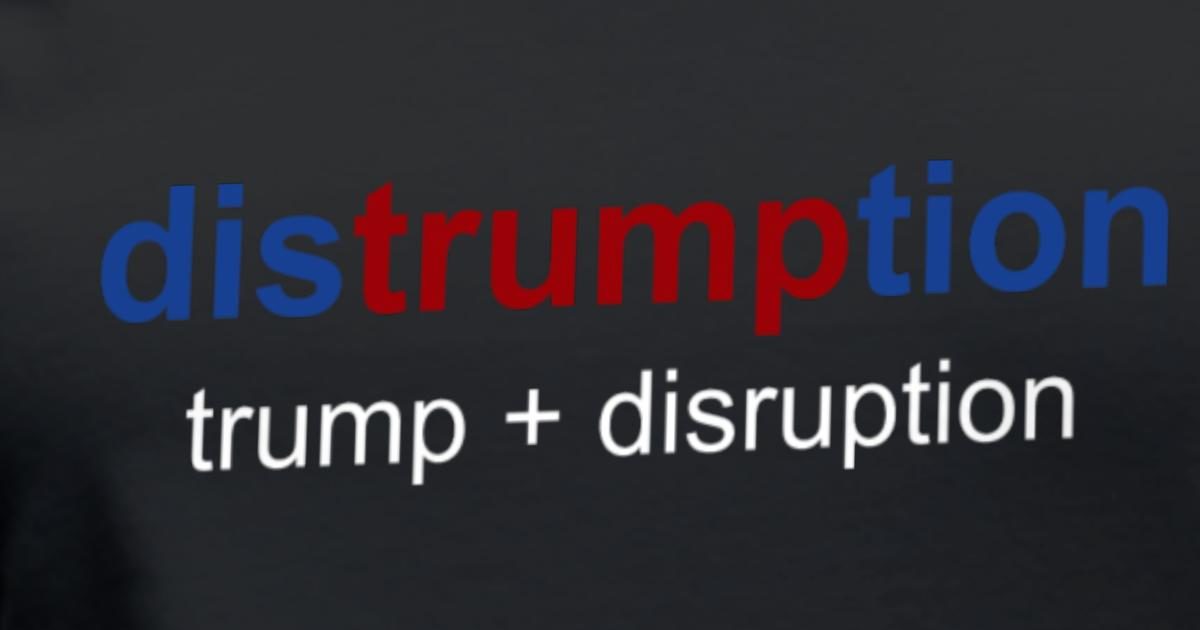 trump disruptor