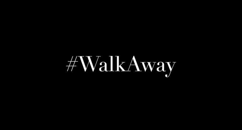 Click to enlarge hashtag #walkaway