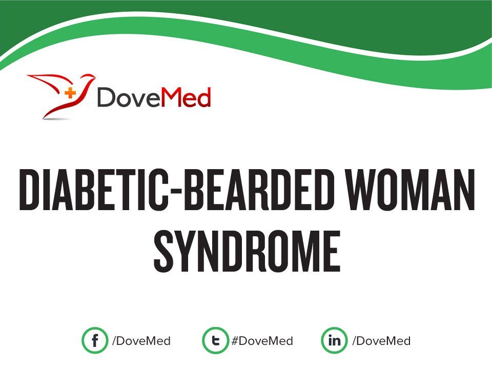 Click to enlarge Diabetic-Bearded Woman Syndrome