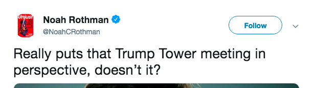 Click to enlarge noah rothman tweet assange manafort