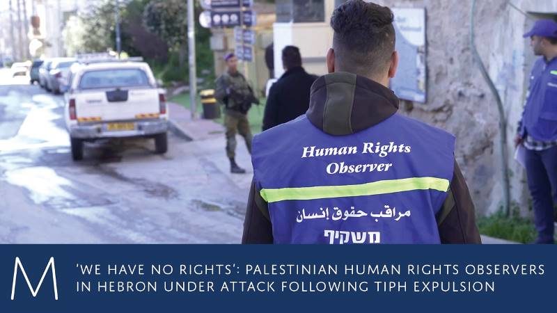 hebron human rights observers attacks israel