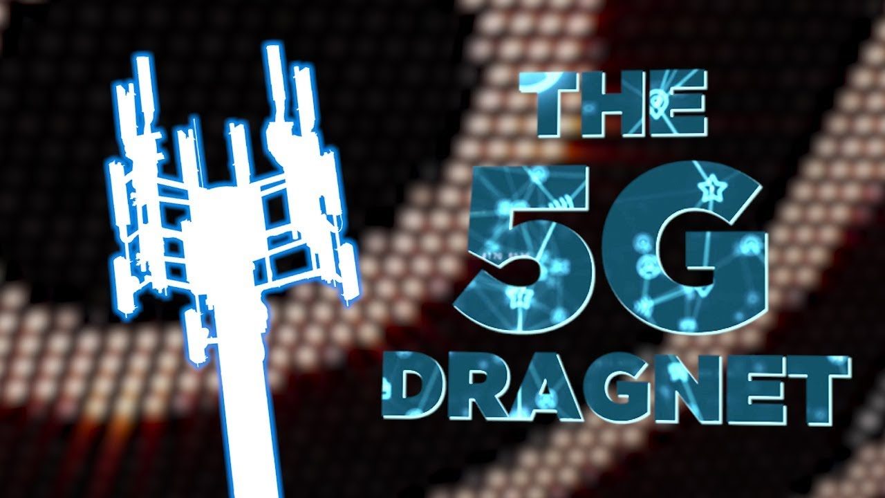 5G Dragnet