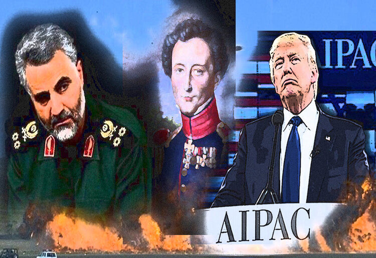 Soleimani, Clausewitz,Trump and AIPAC