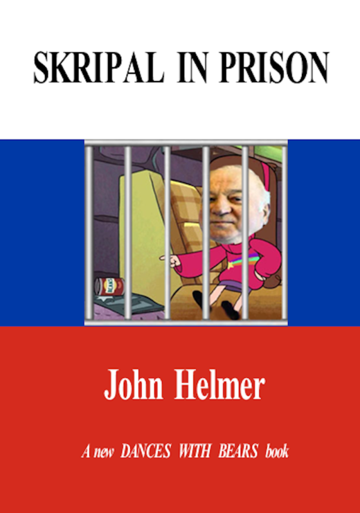 Skripal in Prison - The first book to report the truth
