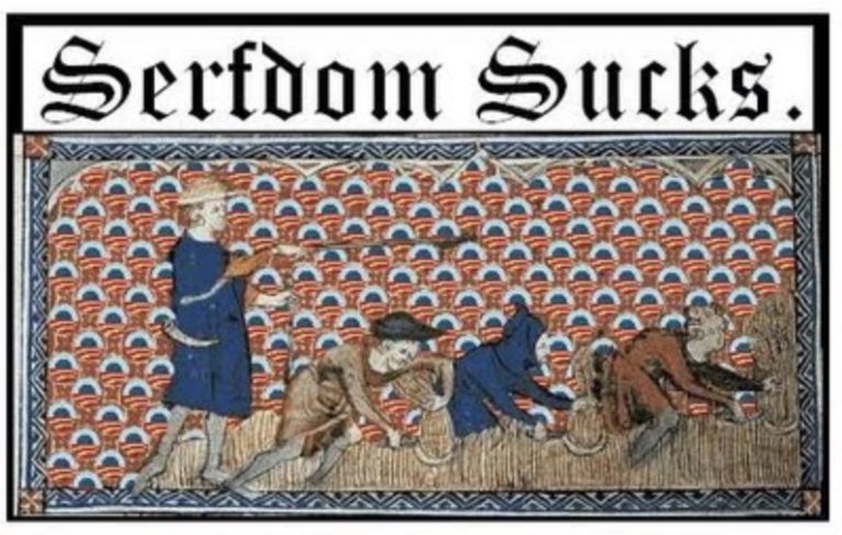 serfdom sucks