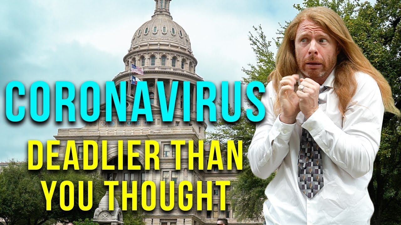 Coronavirus - It’s Deadlier Than You Thought