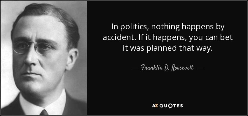 Roosevelt politics preplanned