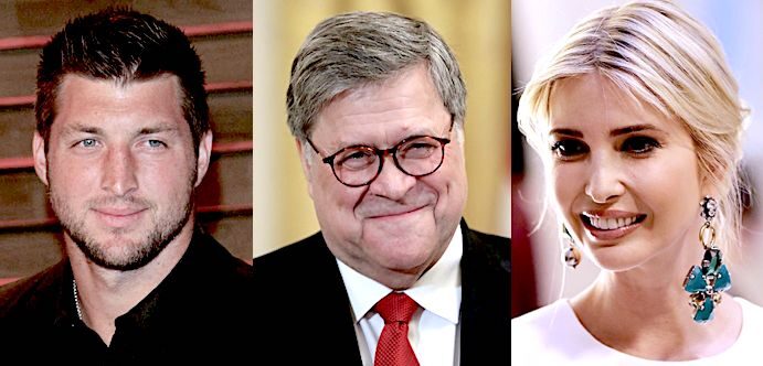 Tim Tebow/Bill Barr/Ivanka Trump