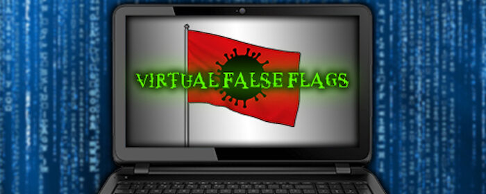 Virtual False Flags