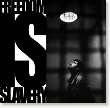 freedom is slavery