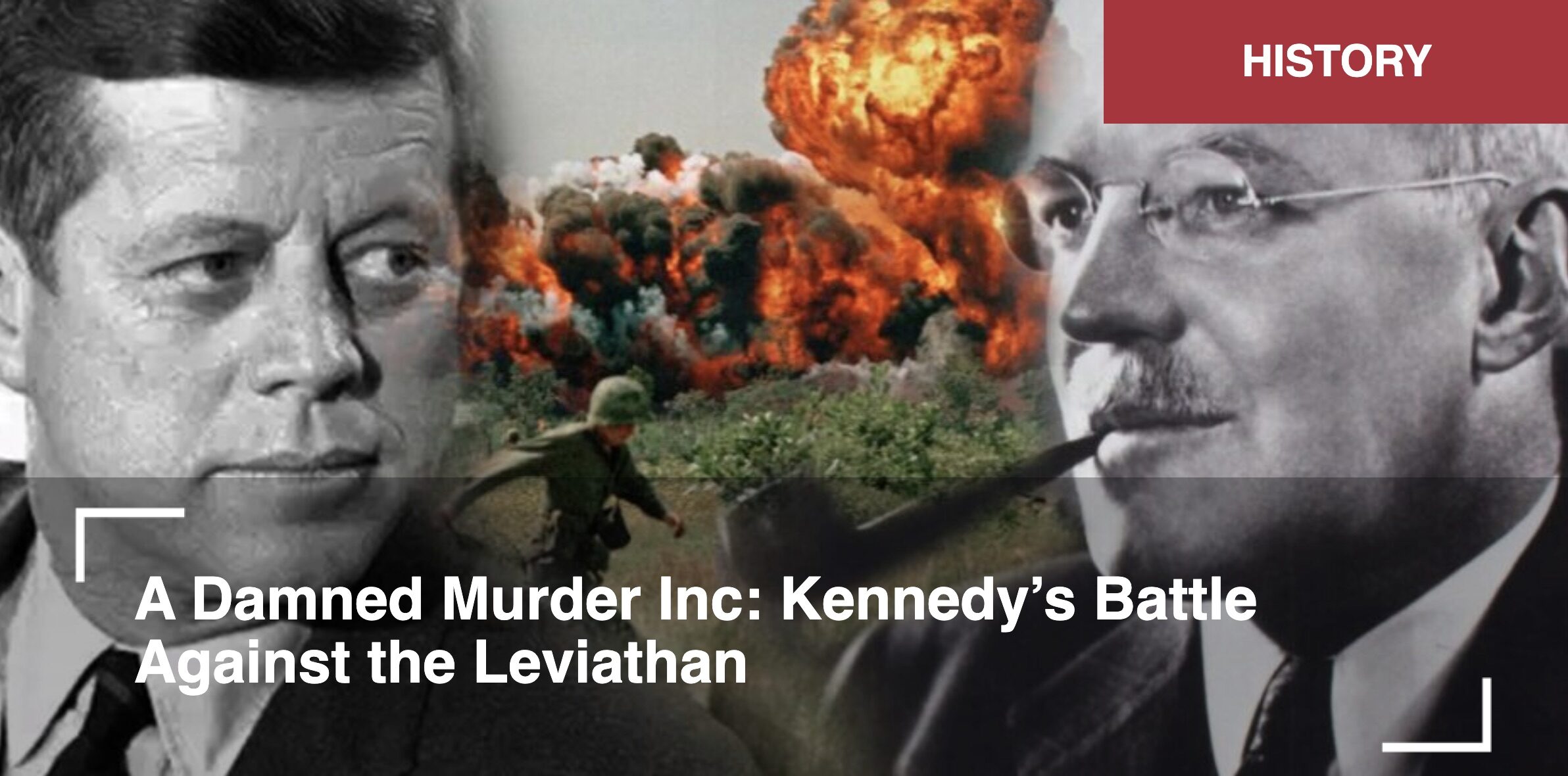 A Damned Murder Inc: Kennedy's Battle Against the Leviathan