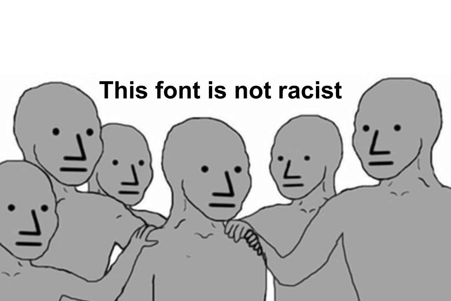 Click to enlarge ariel font not racist cnn npc