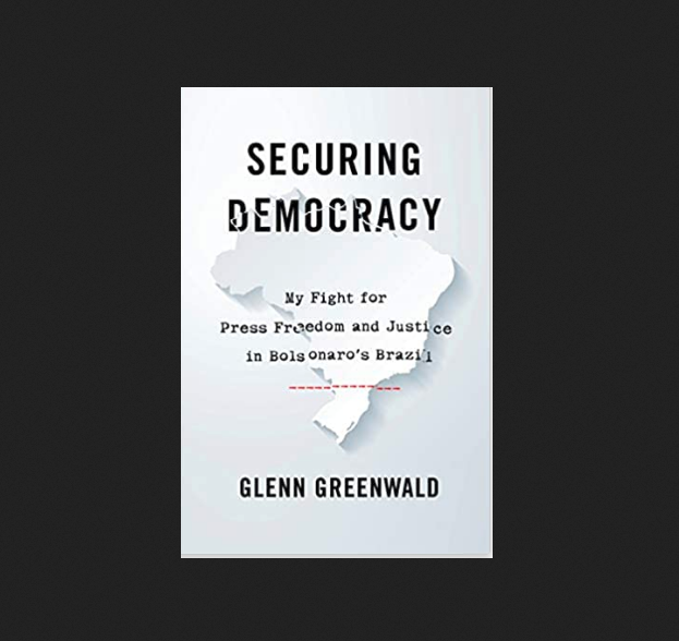 securing democracy greenwald