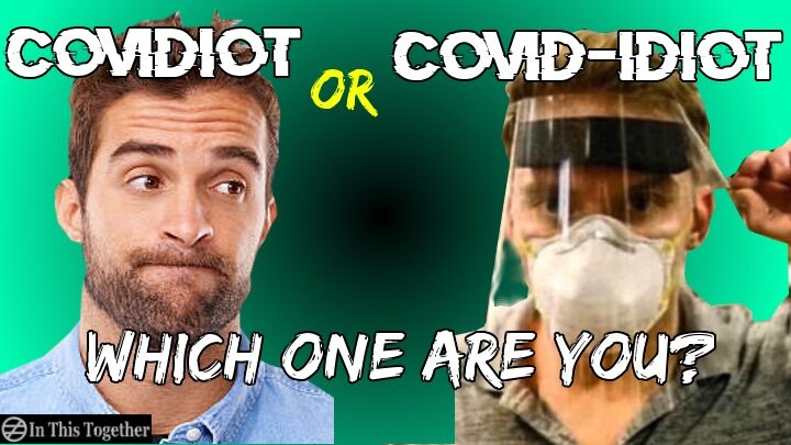 Click to enlarge Covidiot or Covid-idiot