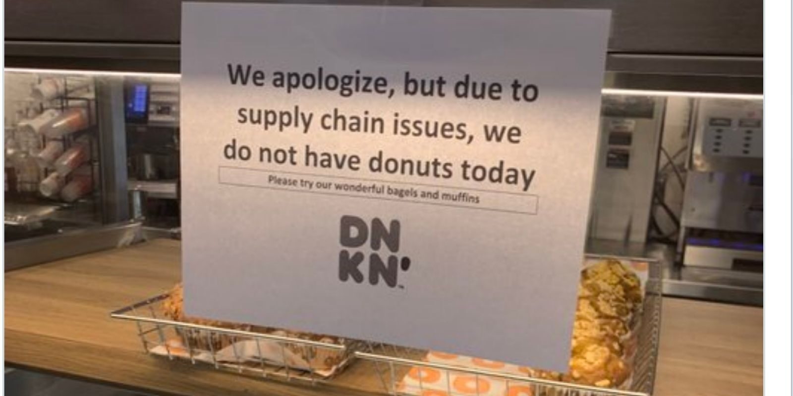 Dunkin Donuts runs out of donuts amid supply chain disruptions in