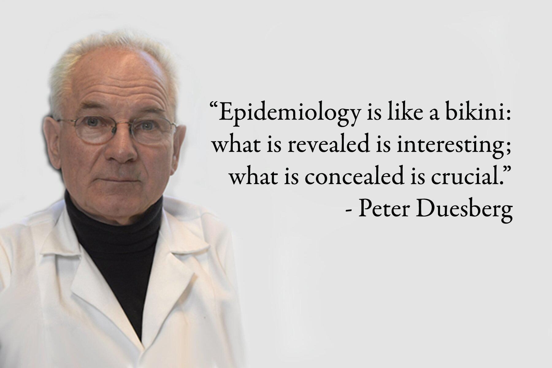 Click to enlarge Peter Duesberg on epidemiology