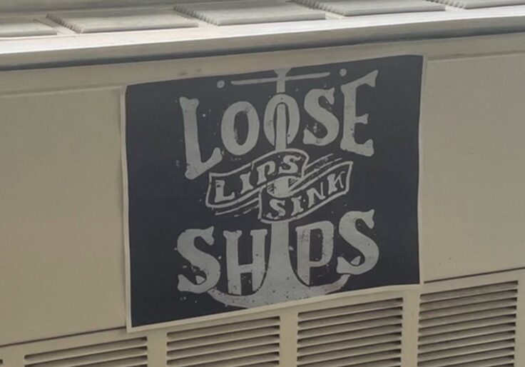 loose lips sink ships