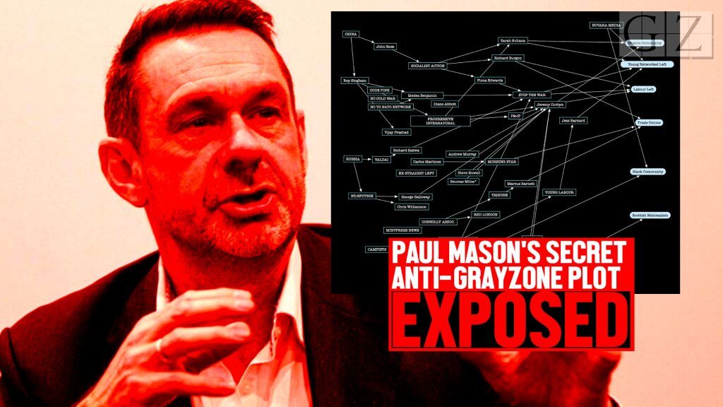 paul mason grayzone smear plot