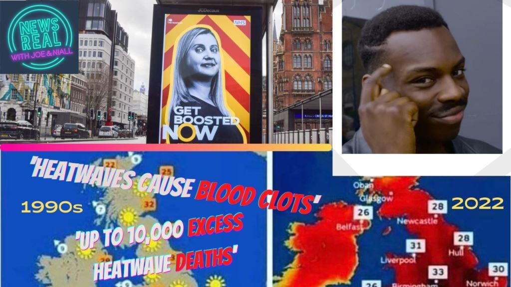 heatwave vaccines clots deaths newsreal