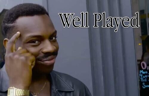 Click to enlarge well played meme