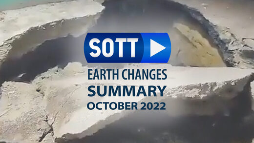 SOTT Earth Changes Summary - October 2022: Extreme Weather, Planetary Upheaval, Meteor Fireballs