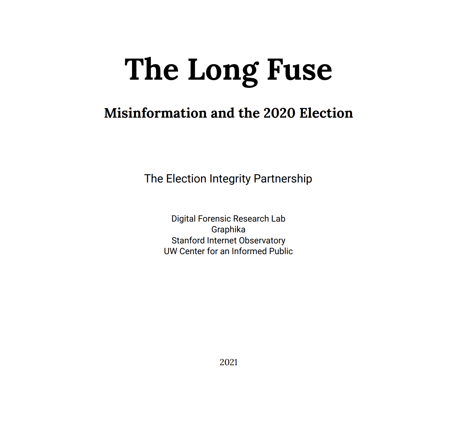 “The Long Fuse: Misinformation and the 2020 Election report”: