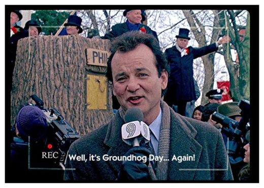 Groundhog Day