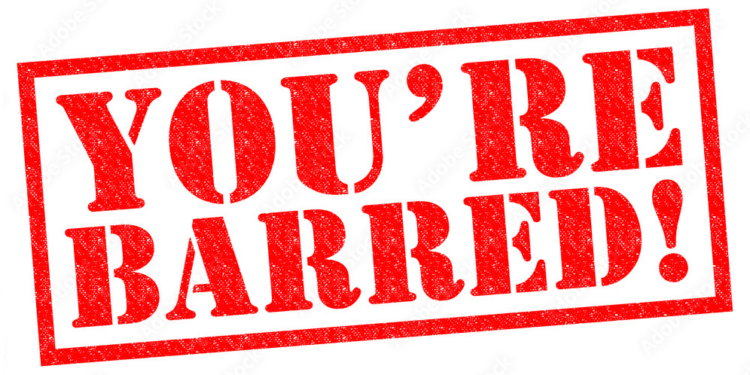 you're barred