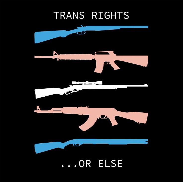 Trans rights or else